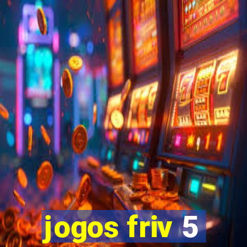 jogos friv 5